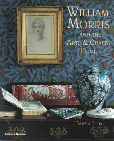 William Morris and the Arts & Crafts Home