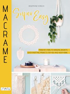 Macramé Super Easy