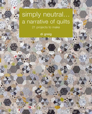 Simply Neutral... A Narrative of Quilts