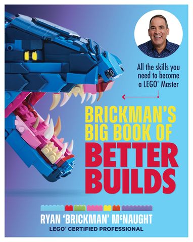 Brickman's Big Book of Better Builds