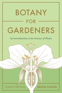 Botany for Gardeners, Fourth Edition