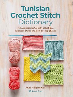 Tunisian Crochet Stitch Dictionary