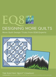 EQ8 Designing More Quilts