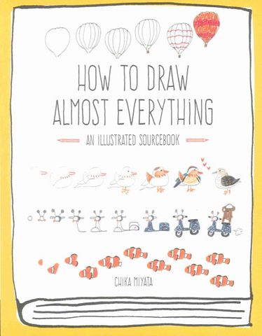 How to Draw Almost Everything