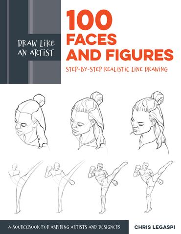 100 Faces and Figures: Draw Like an Artist