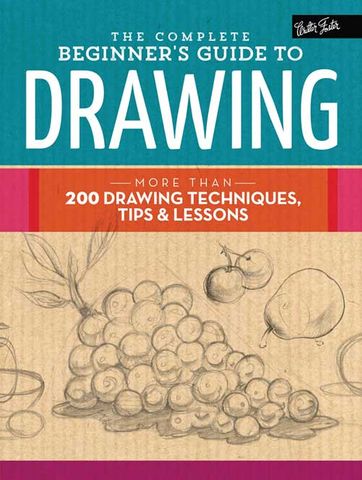 The Complete Beginner's Guide to Drawing