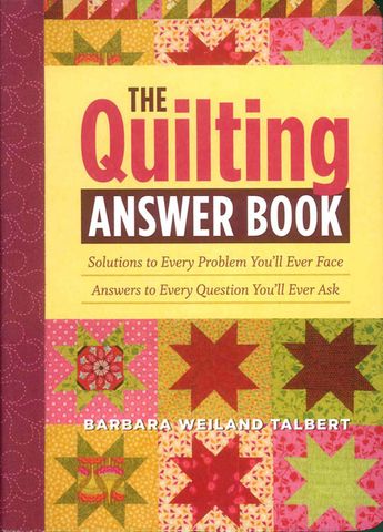 The Quilting Answer Book