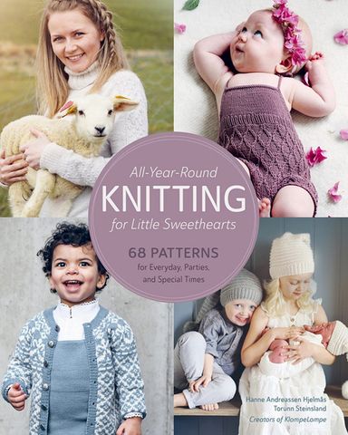All Year Round Knitting for Little Sweethearts