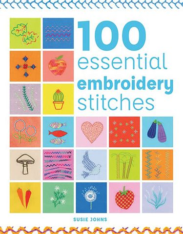 100 Essential Embroidery Stitches