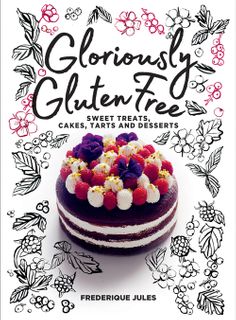 Gloriously Gluten Free