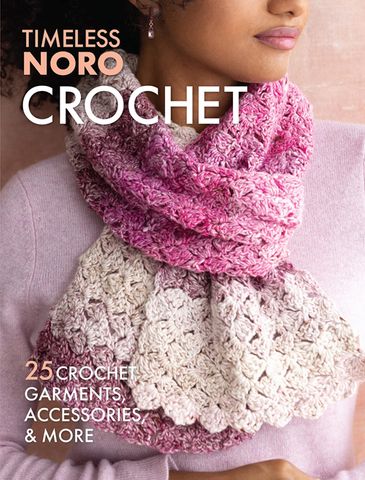 Timeless Noro: Crochet