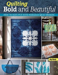 Quilting Bold and Beautiful