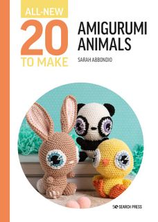 All-New 20 to Make: Amigurumi Animals
