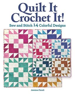 Quilt It, Crochet It!