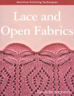 Machine Knitting Techniques: Lace and Open Fabrics