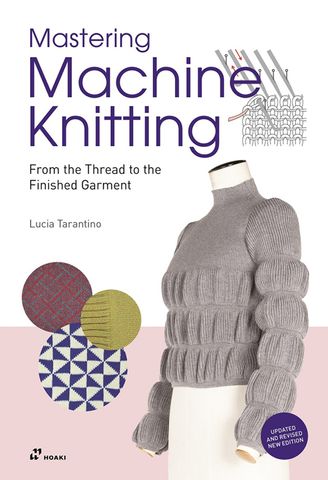 Mastering Machine Knitting