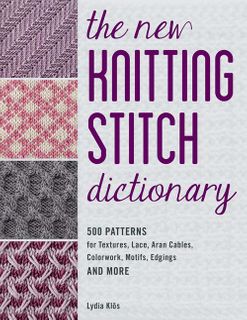 The New Knitting Stitch Dictionary