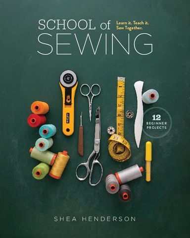 School of Sewing - Spiral-Bound Edition