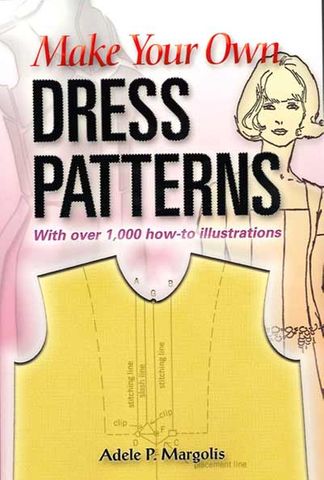 Make Your Own Dress Patterns