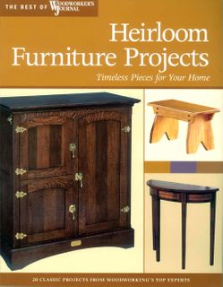 Heirloom Furniture Projects