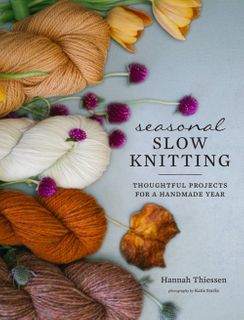 Seasonal Slow Knitting