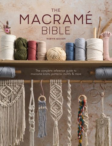 The Macram&eacute; Bible