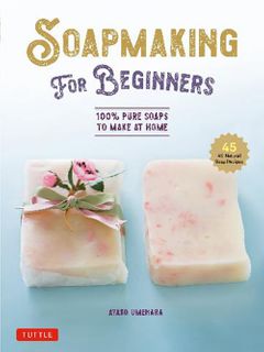Soap Making for Beginners