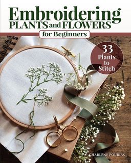 Embroidering Plants and Flowers for Beginners