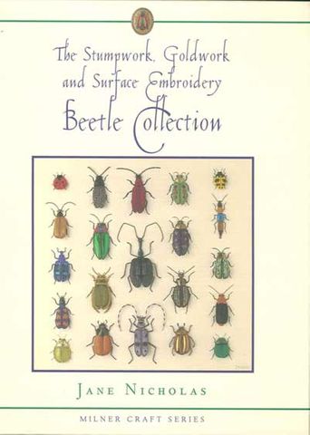 The Stumpwork, Goldwork & Surface Embroidery Beetle Collection