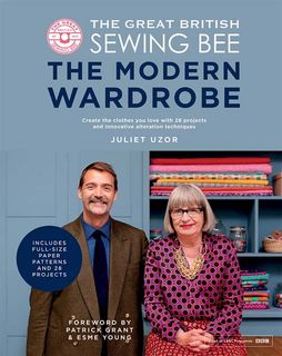 The Great British Sewing Bee: The Modern Wardrobe