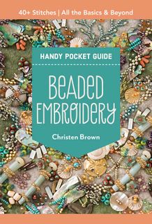 Beaded Embroidery Handy Pocket Guide