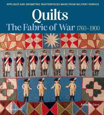 Quilts: The Fabric of War 1760–1900