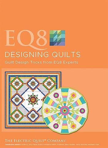 EQ8 Designing Quilts