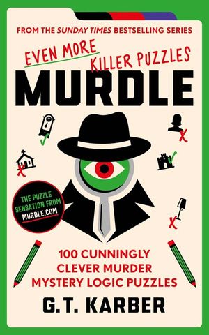 Murdle Volume 3: Even More Killer Puzzle