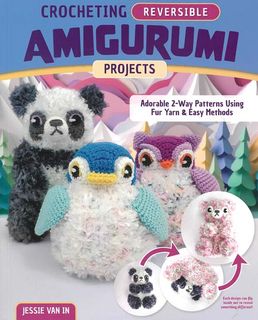 Crocheting Reversible Amigurumi Projects