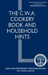 The CWA Cookery Book and Household Hints