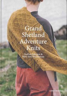 Grand Shetland Adventure Knits