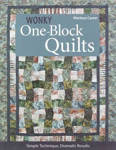 Wonky One Block Quilts