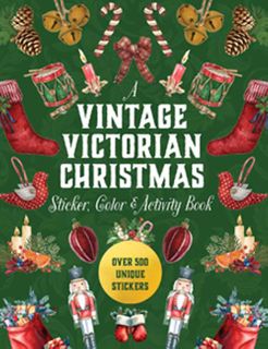 A Vintage Victorian Christmas Sticker, Color & Activity Book