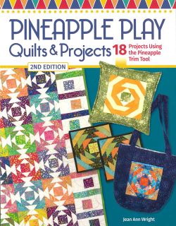 Pineapple Play Quilts & Projects