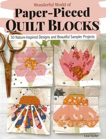 Wonderful World of Paper-Pieced Quilt Blocks