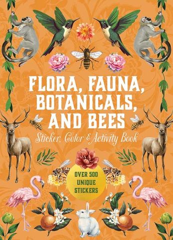 Flora, Fauna, Botanicals, and Bees Sticker, Color & Activity Book