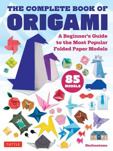 The Complete Book of Origami