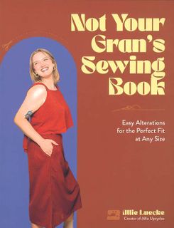 Not Your Gran's Sewing Book