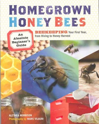 Homegrown Honey Bees