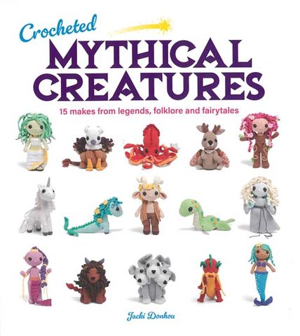 Crocheted Mythical Creatures