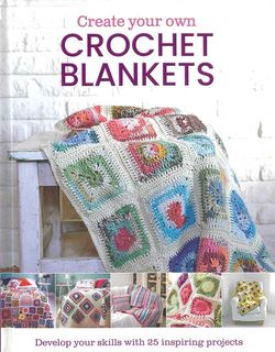 Create Your Own Crochet Blankets