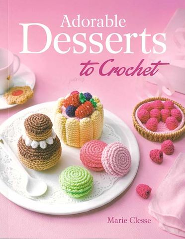 Adorable Desserts to Crochet