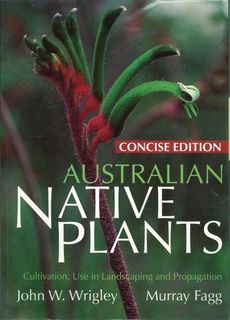 Australian Native Plants: Concise Edition