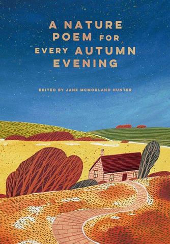 A Nature Poem for Every Autumn Evening